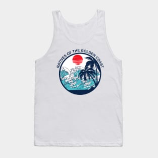 Natives Of The Golden Coast Tank Top